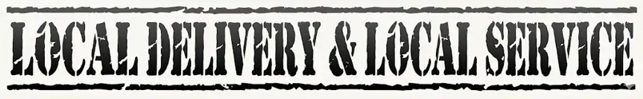 Local Delivery & Local Service